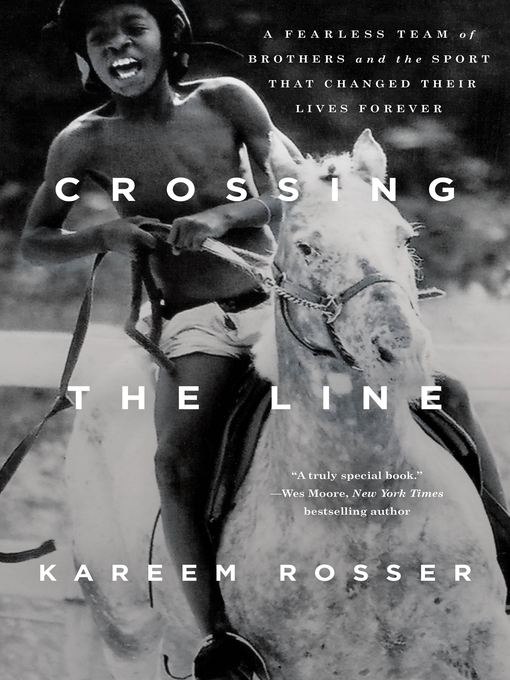 Title details for Crossing the Line by Kareem Rosser - Wait list